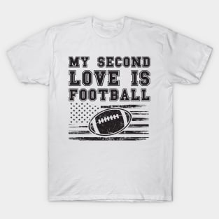MY SECOND LOVE IS FOOTBALL T-Shirt